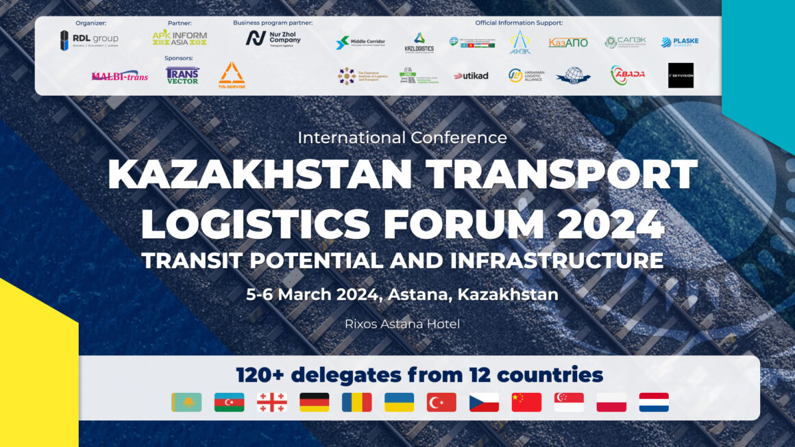 Intermodal Kazakhstan Transport and Logistics Forum: Transit Potential and Infrastructure - review of results KAZAKHSTAN TRANSPORT AND LOGISTICS FORUM: TRANSIT POTENTIAL AND INFRASTRUCTURE